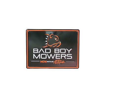 Bad Boy Mowers Nostalgic Mow With An Attitude Tin Sign